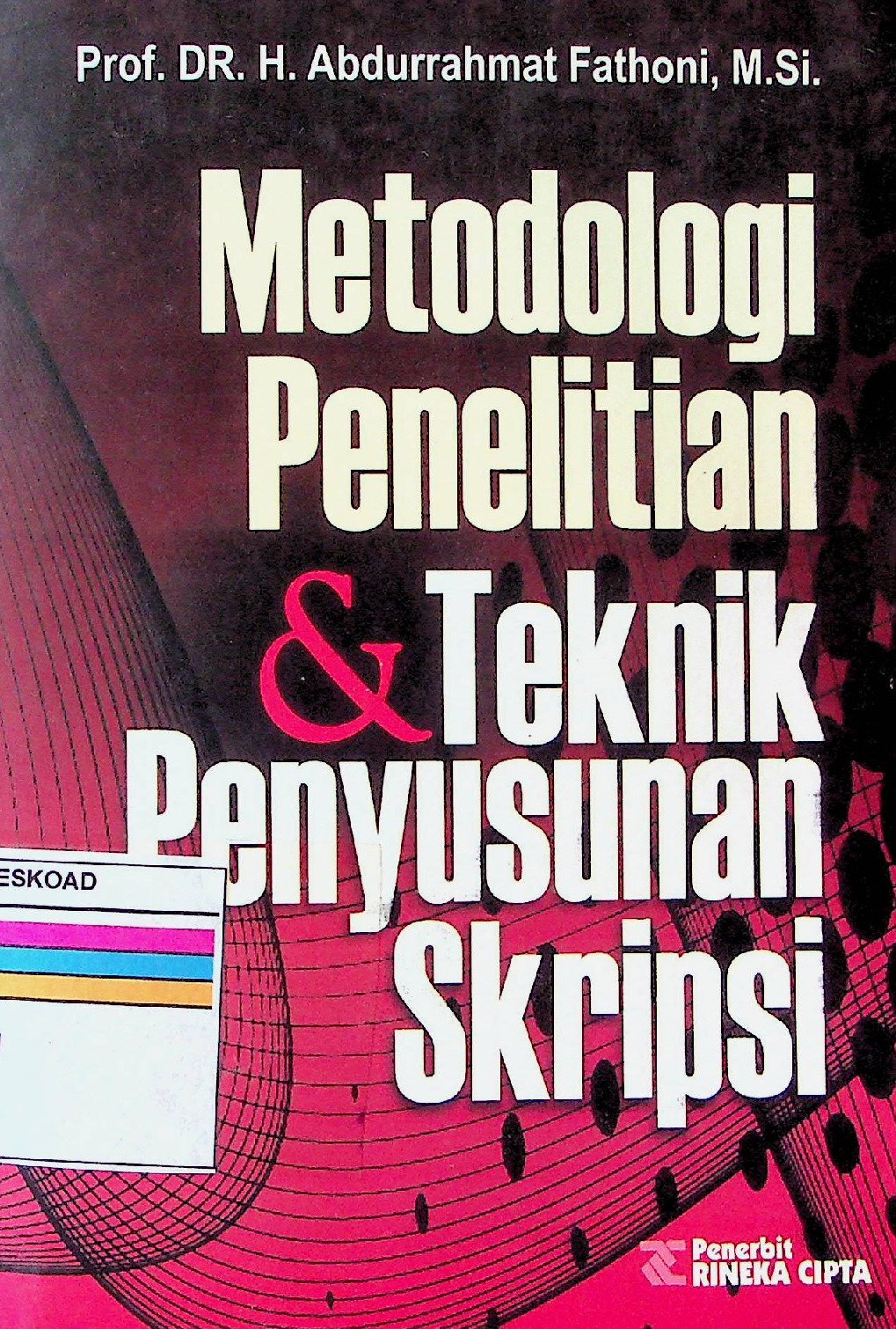 Metodologi Penelitian & Teknik Penyusunan Skripsi